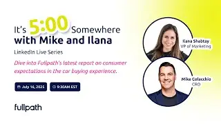 It's 5:00 Somewhere: Meeting Modern Consumer Expectations in the Car Buying Process