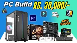 Pc Build Under 30k⚡⚡ For Gaming & Editing || Ryzen 5300g Gaming Pc in 30k || Pc Build in 30k