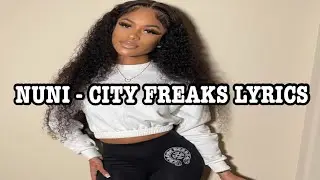 Nuni - City freaks lyrics
