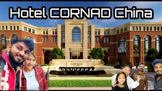 China Hotels | Hotel Cornad | Hilton Groups | Tianjin 🇨🇳