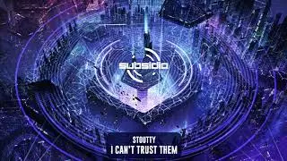 Stoutty - I Can't Trust Them | Subsidia
