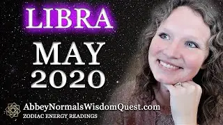 LIBRA May 2020 🌬️ Zodiac Energy Readings by Abbey Normal