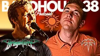 SPEEDING UP DragonForce! | BandHouse Podcast | Ep 38
