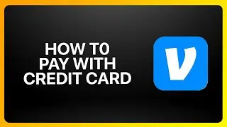 How To Pay Venmo With Credit Card Tutorial