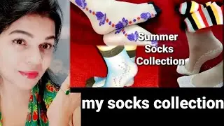 summer socks collection/ my socks collection/Allahabadi girl Babita raj