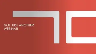Not Just Another Webinar
