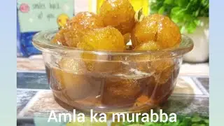 Amla ka murabba recipe super healthy and tasty Easy to make in home