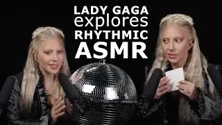 Lady Gaga Explores Rhythmic #ASMR | W Magazine | ASMR BEATS