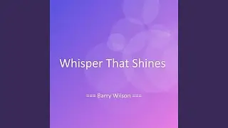 Whisper That Shines