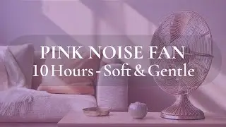 Soft Pink Noise Fan &ndash; Supportive Background Sound (10 Hours, Black Screen)