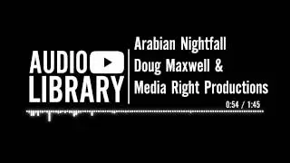 Arabian Nightfall - Doug Maxwell & Media Right Productions