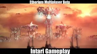 Etherium Multiplayer Gameplay - Intari