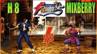 🔥The King of Fighters '95🔥H 8 VS MIXBERRY🔥FT 5🔥