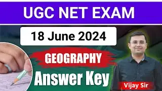 NTA UGC NET GEOGRAPHY PAPER 18 JUNE 2024  Answer Key भूगोल नेट परीक्षा