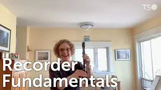 TSOUND ADVICE — Recorder • Learn to play with TSO musicians!
