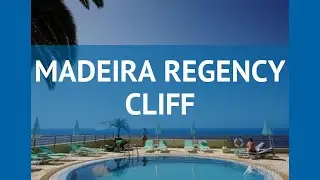 MADEIRA REGENCY CLIFF 4 Португалия Мадейра обзор &ndash; отель МАДЕЙРА РЕДЖЕНСИ КЛИФ 4 Мадейра видео обзор