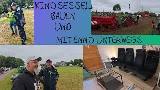 Kinosessel bauen und mit Enno unterwegs