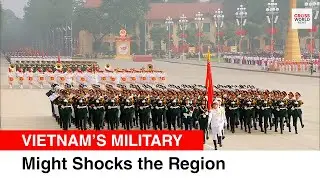 Vietnam Stuns World: Massive Military Parade Raises China Confrontation Fears