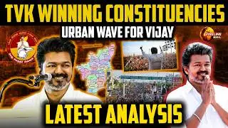 TVK Win These Seats? Full Constituency-Wise Breakdown | Tamil Nadu Political Analysis 2026