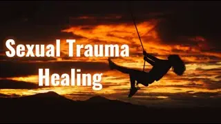 Healing After Sexual Trauma | Affirmations for Deep Emotional & Spiritual Recovery