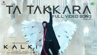 Ta Takkara (Malayalam) - Video Song | Kalki 2898 AD | Prabhas | Disha Patani | Santhosh Narayanan