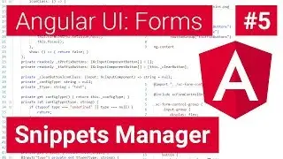 Form Snippets Manager #5 - Angular User Interface Projects
