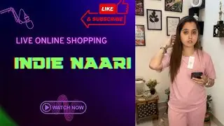 INDIE NAARI || Live Online Shopping #boutique #fashion #livesale #dresses #sale #clothing