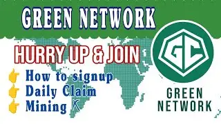Green Network || New mining app || How to Register
