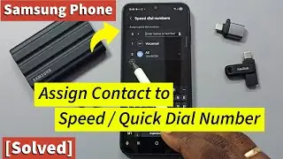 Samsung Galaxy A17 5G | Assign Contact to Speed Dial Number | Easy Guide to Add Quick Dial Contacts