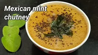 Mexican mint chutney recipe/doddapatre chutney recipe/Ajwain leaves chutney/side dish for idli dosa