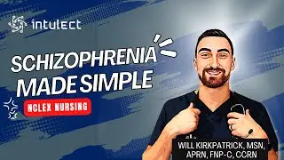 Шизофрения | Nursing NCLEX | Intulect Nursing