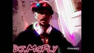 Dj.McFly ✴ M&eacute;ga Mix