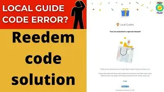 how to reedem Google local guide gift | code not showing problem solve