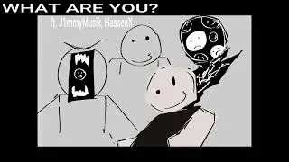 WHAT ARE YOU? (Ft. @JAYJAYMUS, @therealhassenx, iluvhoagie) - Gobb's Trash Bin OST