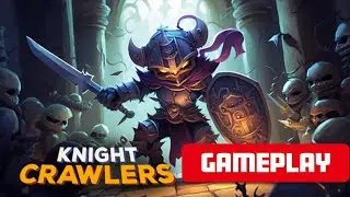 Knight Crawlers Gameplay, Walkthrough, Letsplay ▲One Hour Gameplay