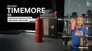 Timemore Chestnut S3 Manual Grinder 2025 Review | GrinderTimemore S3 Apakah bisa untuk Espresso?