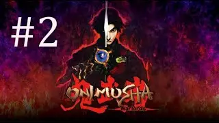 CONSEGUIMOS EL ORBE DE FUEGO - Onimusha Warlords - Capitulo 2