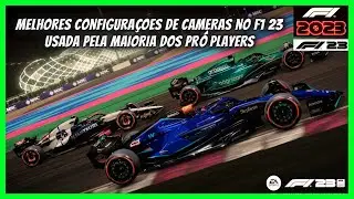 F1 23 DUAS MELHORES CONFIGURA&Ccedil;&Atilde;O DE C&Acirc;MERA - USADO PELA MAIORIA DOS PR&Oacute; PLAYERS NO FORMULA 1 2023