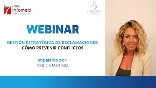 Webinar - Gestión estratégica de reclamaciones: Cómo prevenir conflictos