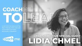 Lidia Chmel - The Importance of Resilience | Coach Me to Lead show