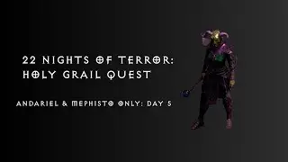 I Tried Completing the Holy Grail With Just Andariel & Mephisto | D2R: 22 Nights of Terror Day 5