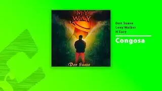 Don Suave - Congosa (con Lenny Walker y H Easy)
