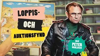 Fynd på loppisar och auktioner med Peter Wahlbeck