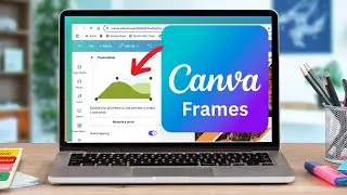 How to Make a Custom Frame in Canva! (Image placeholder)