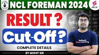 NCL Result 2024 | NCL Foreman Result 2024 kab aayega | NCL Foreman Cut Off Electrical 2024