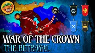 War of the Crown | Worldbox Map Wars | EP 5: The Betrayal
