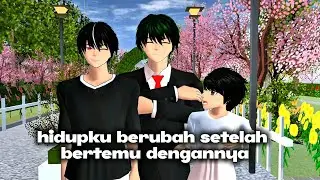 Part | 1 hidupku berubah setelah bertemu dengannya episode | 1 #sakuraschoolsimulator #sakurabl #bl 