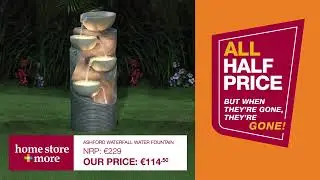 From 13/03/25 - New this week - ALL GARDEN WATER FEATURES are now ALL HALF PRICE!