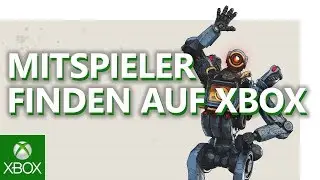 Mitspieler finden auf Xbox | Xbox Tech Guide Tutorial (deutsch)