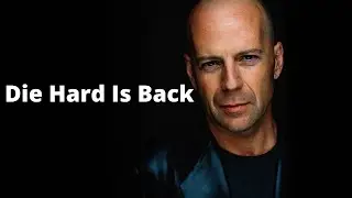 die hard is back